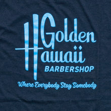 Load image into Gallery viewer, Golden Hawaii Barbershop Shop / Everybody Tee